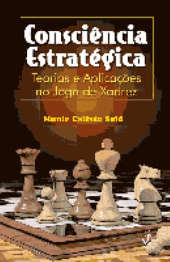 StratVision: um ambiente para representação da visão estratégica baseada em  padrões no jogo de xadrez - Editora