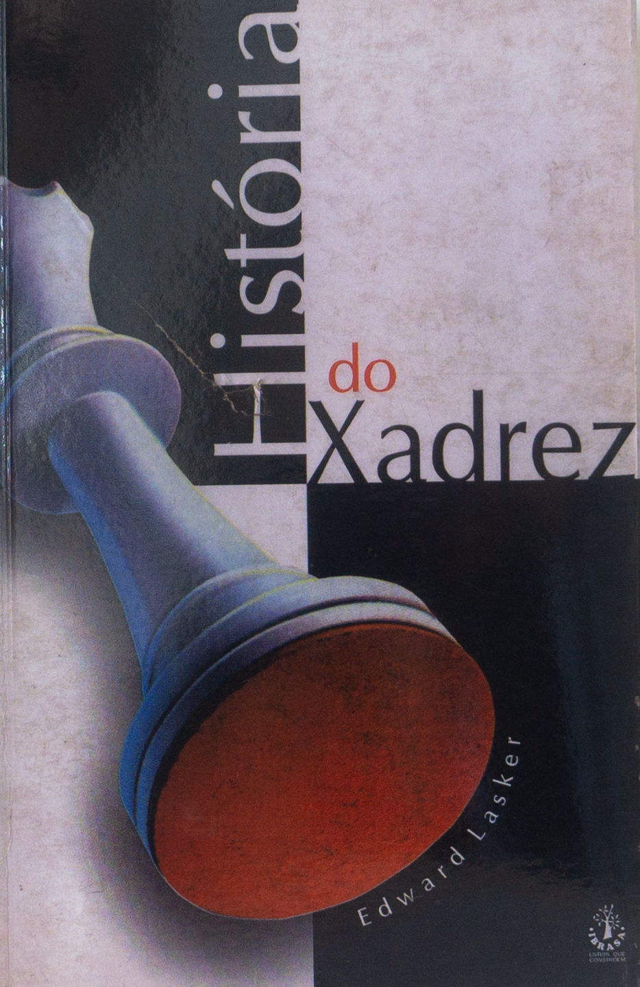 HISTORIA DO XADREZ - Livraria Loyola - Sempre um bom livro para você